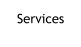 Services