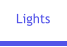 Lights